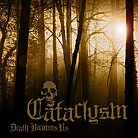 Cataclysm : Death Becomes Us
